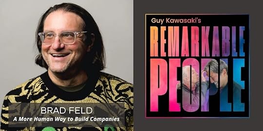 Portrait of Brad Feld smiling, wearing glasses and a patterned sweater, alongside the title of a podcast 'Guy Kawasaki's Remarkable People'.