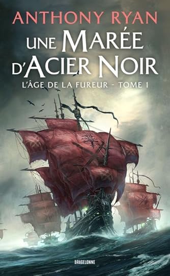 Book cover of 'Une Marée d'Acier Noir' by Anthony Ryan, featuring dark red sailing ships in turbulent waters under a cloudy sky.