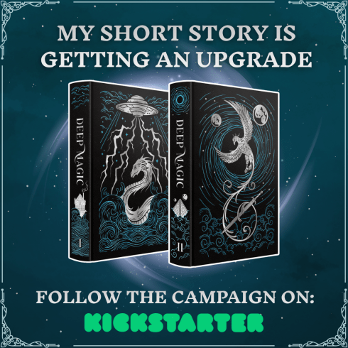 Promotional image for a short story upgrade featuring two illustrated books titled 'Deep Magic', with a call to action to follow the campaign on Kickstarter.