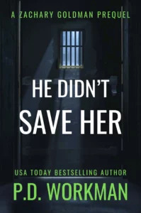 He didn't save her, a Zachary Goldman prequel