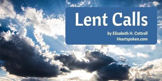 Lent Calls: a poem and call to observe a Holy Lent