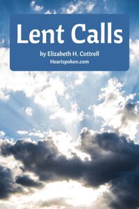 Lent Calls: a poem and call to observe a Holy Lent