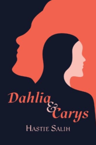 cover of Dahlia and Carys by Hastie Salih
