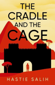 cover of The Cradle and the Cage by Hastie Salih