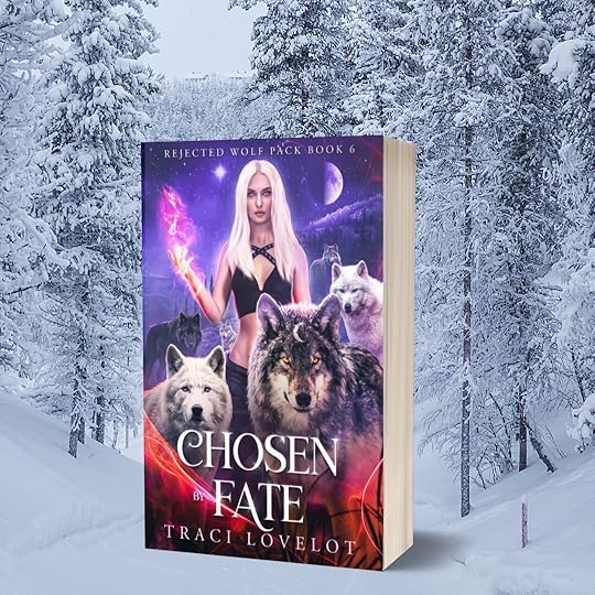 Rejected Wolf Pack Book 6 (Chosen by Fate) by Traci Lovelot paperback on snowy backdrop shows Freya with magic surrounded by 6 wolves