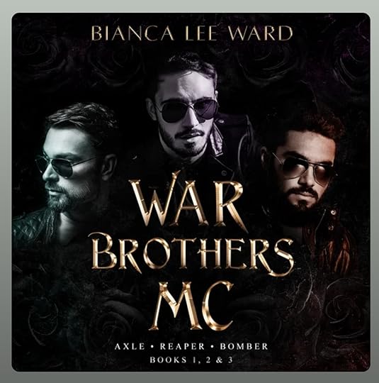 Bianca Lee Ward War Brothers MC bks 01 03