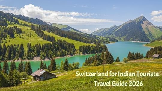 Switzerland: A Dream Destination for Indian Travellers