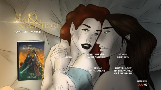 Viking fantasy romance promo graphic for The Sea & the Stag Horn: an illustrated elf couple cuddling in bed, “Available March 3,” book cover inset, and callouts for ghost story, elves and magic, political arrangement, Norse-inspired (Lay of Skírnir), set in Leifthasir, spice level 3/5.