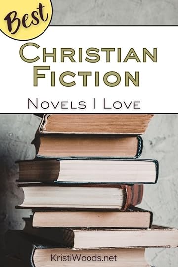 Stack of books with Christian blog post title at top: Best Christian Fiction Novels I Love