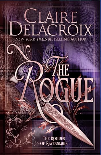 The Rogue, book one of the Rogues of Ravensmuir series of medieval romances by Claire Delacroix