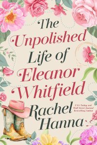 Rachel hanna The unpolished life of Eleanor whitfield