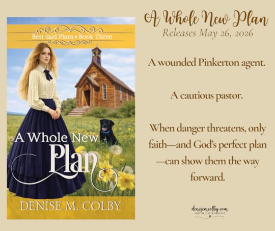 A Whole New Plan book releases in May 2026 and includes a wounded Pinkerton agent and a cautious pastor.