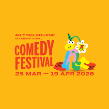 MICF 2026 logo reads 40th Melbourne International Comedy Festival 25 March - 19 April 2026 with whimsical anthropomorphic flower character 