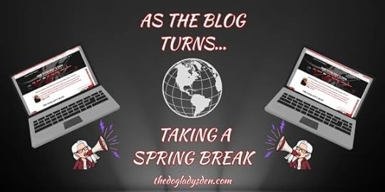 spring blogging break