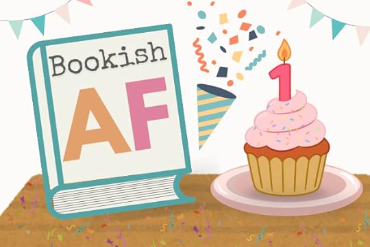 Bookish AF Turns One!