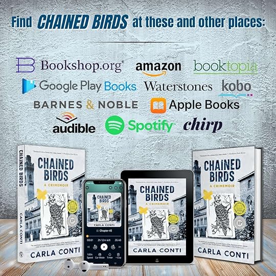 How to order the award-winning true crime memoir CHAINED BIRDS: A CRIMEMOIR, by Carla Conti