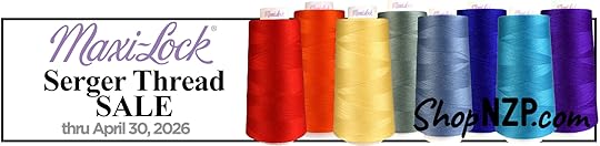 Maxi-Lock Serger Thread SALE at Nancy Zieman Productions at ShopNZP.com now through through April 30, 2026