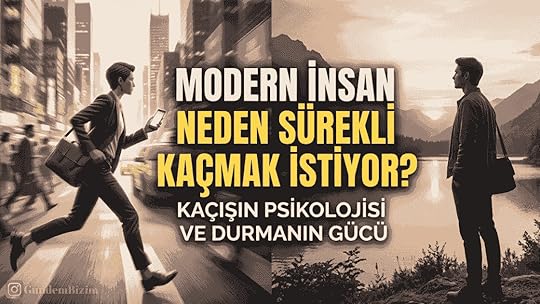 Modern İnsan Neden Sürekli Kaçmak İstiyor? Kaçışın Psikolojisi ve Durmanın Gücü