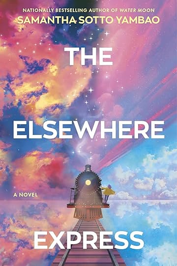 book cover of fantasy novel The Elsewhere Express by Samantha Sotto Yambao