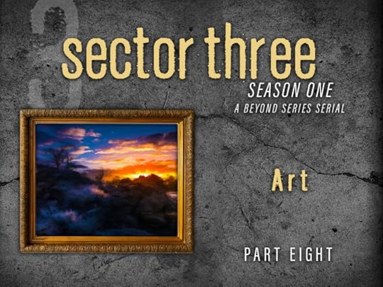 Sector Three: Part 8 - Art