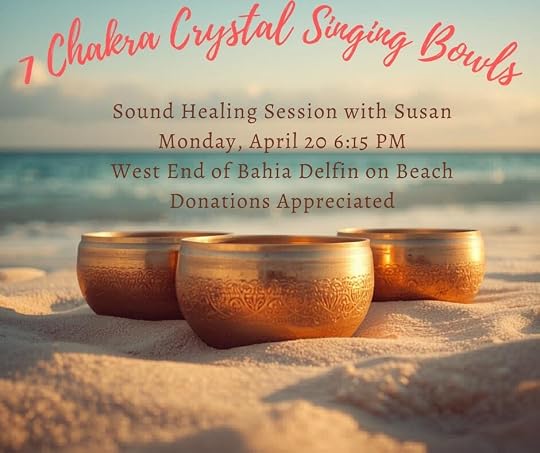 Crystal Singing Bowl session with Susan Dawson-Cook on April 20, at 6:15 PM