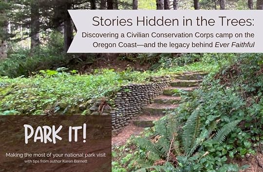 Forest trail with stone steps and rock wall on the Oregon Coast, with promotional text about Civilian Conservation Corps history and national park tips by Karen Barnett.