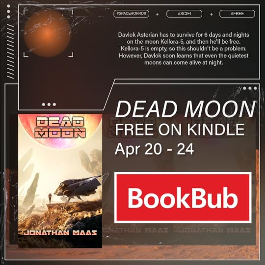 Promo for giveaway for SciFi Space Horror Dead Moon April 20 - 24, 2026