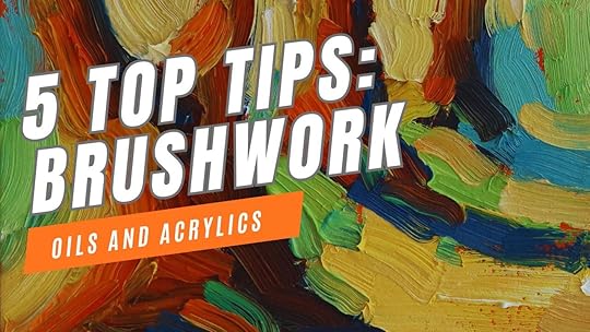 Top 5 Tips for Loose Brushwork