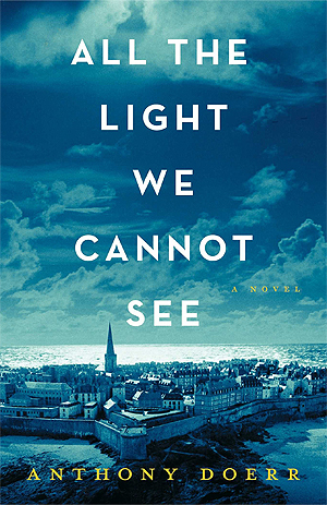 book cover of historical fiction novel All the Light We Cannot See by Anthony Doerr