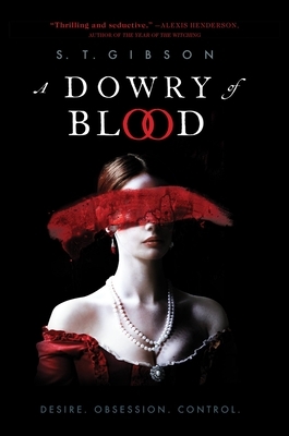 book cover of horror novel A Dowry of Blood by S.T. Gibson