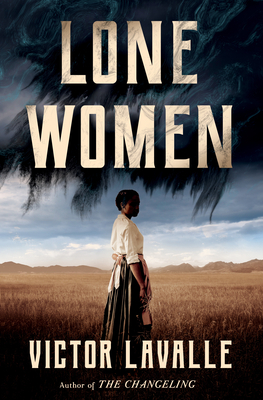 book cover of horror novel Lone Women by Victor LaValle