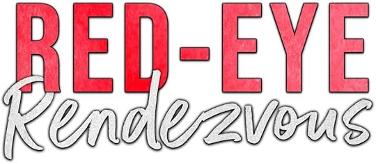 Red-Eye Rendezvous