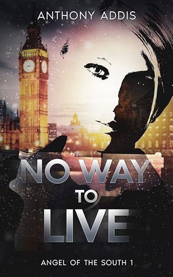 No Way To Live, Angel of the South Book 1