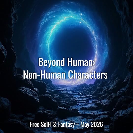 Beyond Human: Non-Human Characters in Fantasy & Science Fiction