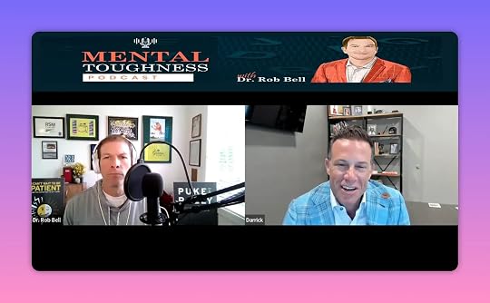 Darrick Hutchens and Dr. Rob Bell on the Mental Toughness Podcast discussing process