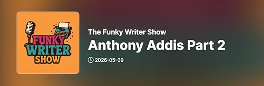 The Funky Writer Show is available on Podbean, Apple and Spotify.