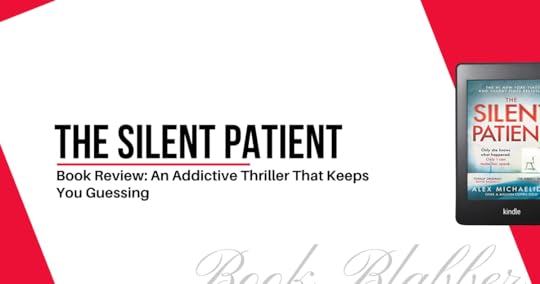 Cover Image - The Silent Patient - Book Review: An Addictive Thriller That Keeps You Guessing