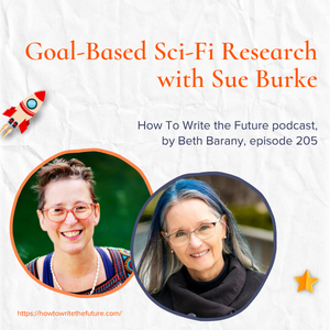 Image of Beth Barany and Sue Burke for Goal-Based Sci-Fi Research with Sue Burke