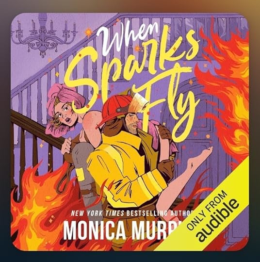 Monica Murphy When Sparks Fly
