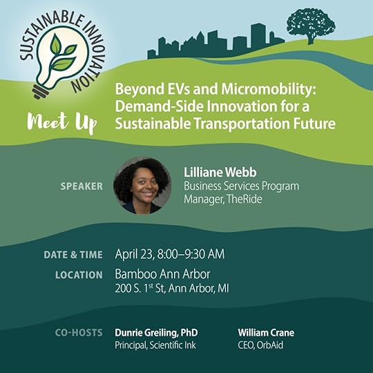 Flyer for “Beyond EVs and Micromobility,” a sustainable transportation event in Ann Arbor featuring Lilliane Webb of TheRide and getDowntown on April 23 at Bamboo Ann Arbor.