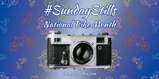 National Bike Month, #SundayStills #Photography