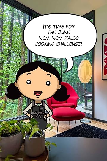 A cartoon Michelle Tam is announcing the June 2026 Nom Nom Paleo Cooking Challenge