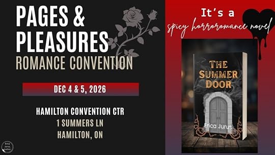 Promotional poster for the 'Pages & Pleasures Romance Convention' scheduled for December 4 & 5, 2026, at the Hamilton Convention Centre in Hamilton, Ontario. Features the book 'The Summer Door' by Erica Jurus, described as a spicy horror romance novel.
