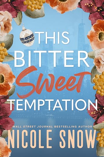 This Bitter Sweet Temptation by Nicole Snow