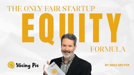 Slicing Pie: The Only Fair Startup Equity Formula