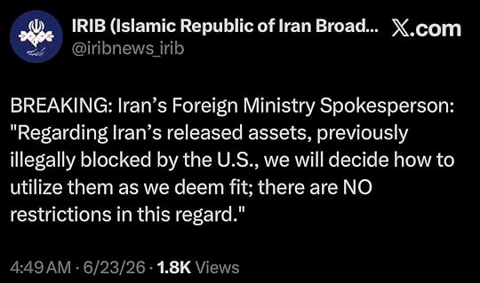 Photo by Ron Filipkowski on June 23, 2026. May be a Twitter screenshot of text that says 'IRIB (Islamic Republic of Iran Broad... @iribnewsi irib X.com BREAKING: Iran's Foreign Ministry Spokesperson: 