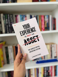 Your Experience Is Not An Asset: The Career Capital Operating System by Elangovan Perumal