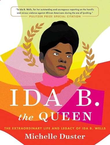 Ida B. the Queen by Michelle Duster