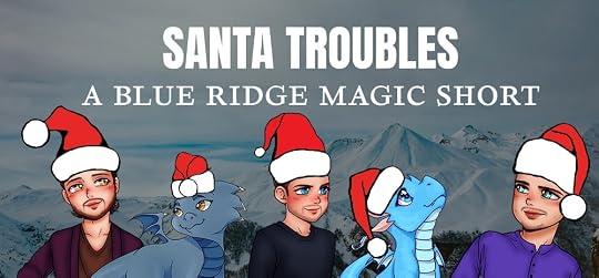 Santa Troubles - A Blue Ridge Magic Bonus Short - blog post image by MA Innes