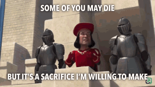 a sacrifice I am willing to make